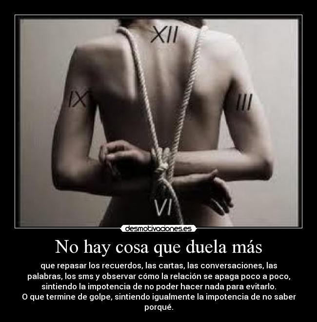 No hay cosa que duela más - 