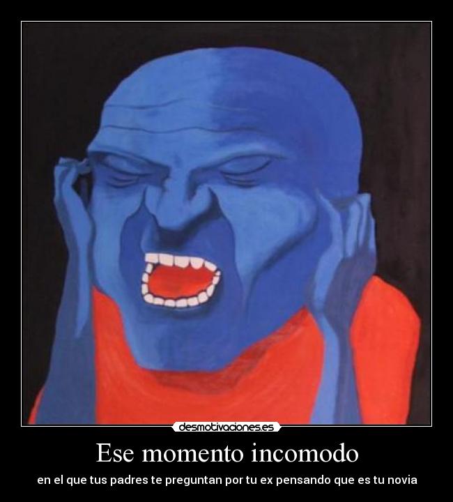 Ese momento incomodo - 