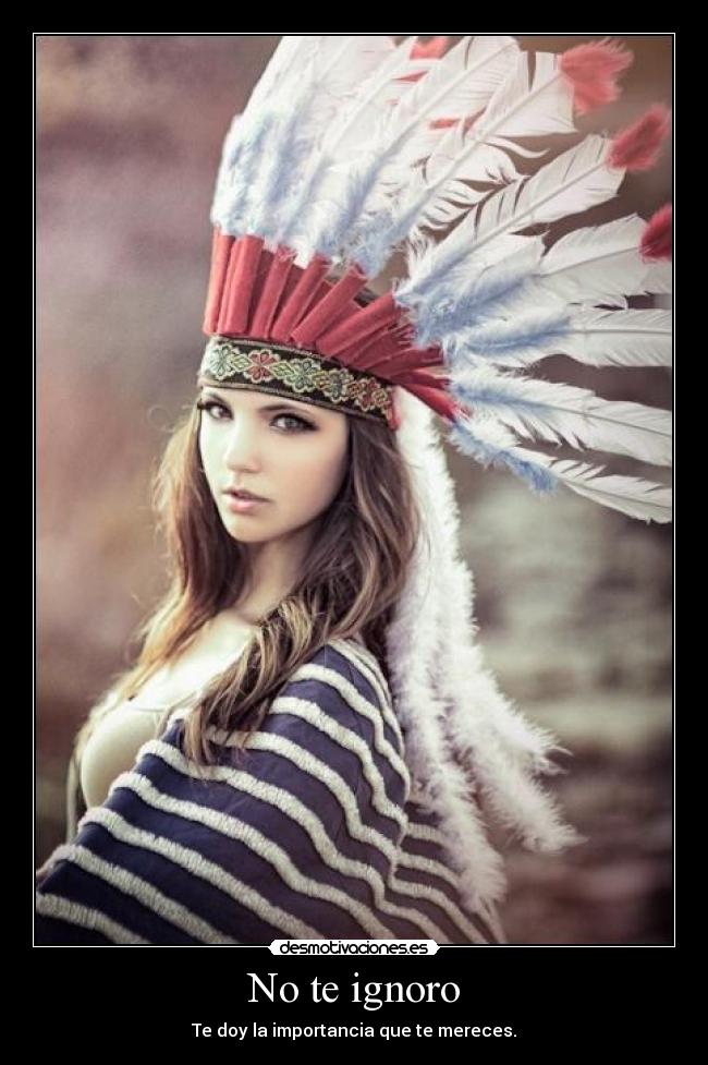 No te ignoro -