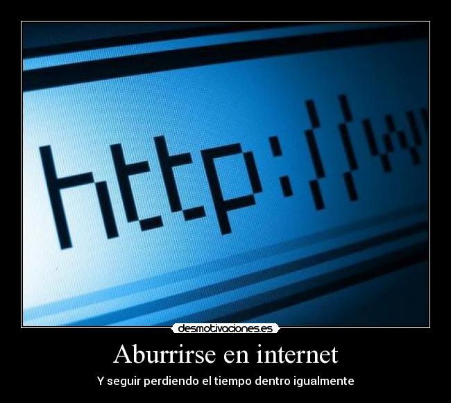 Aburrirse en internet - 