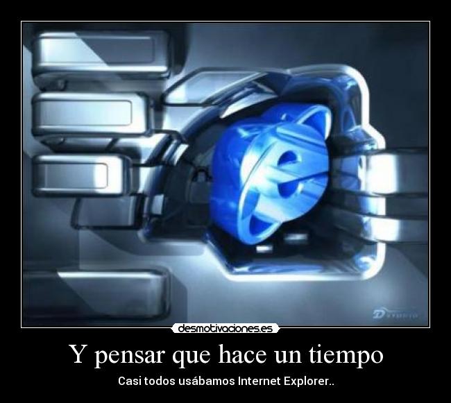 Y pensar que hace un tiempo - 