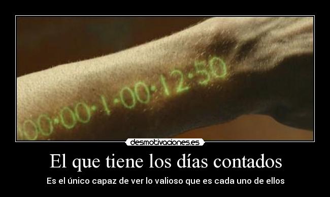 El que tiene los días contados - 