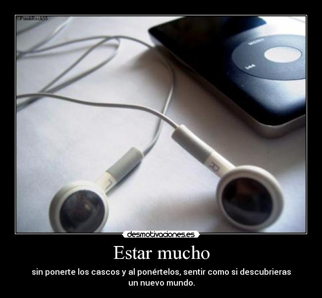 Estar mucho - 