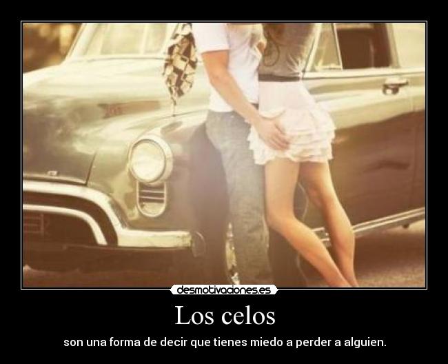 Los celos -