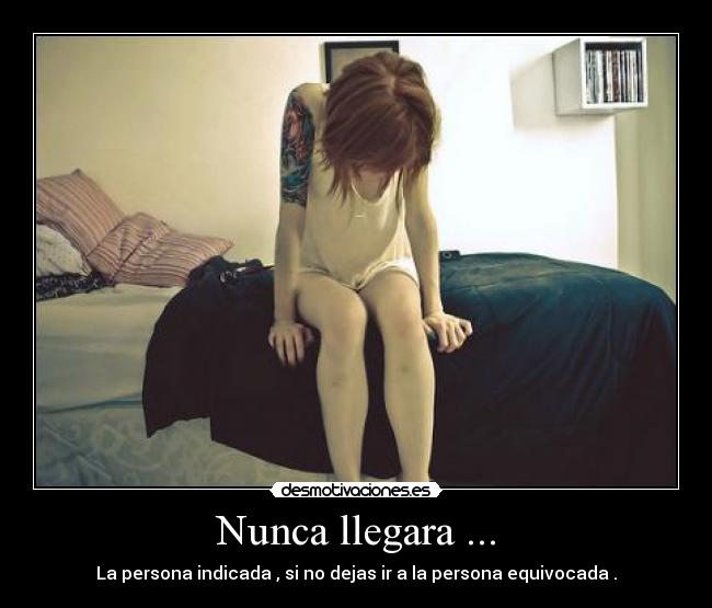Nunca llegara ... -