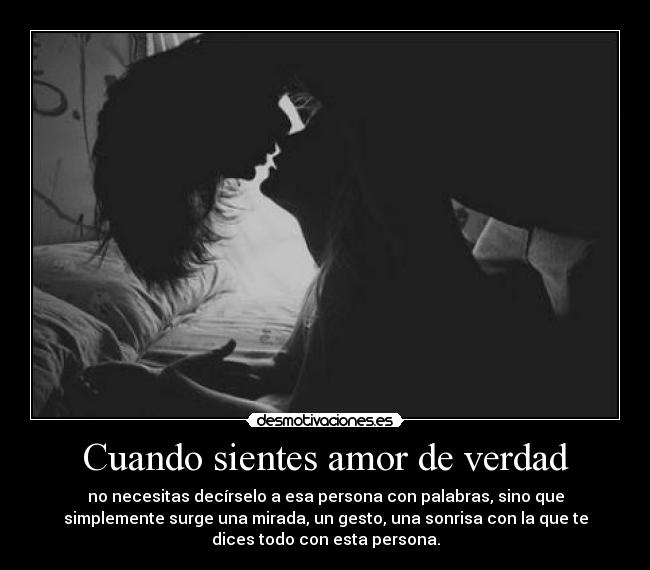 Cuando sientes amor de verdad -