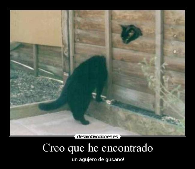 Creo que he encontrado - un agujero de gusano!