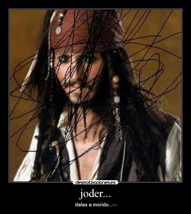 joder... - dalas a morido...-.-