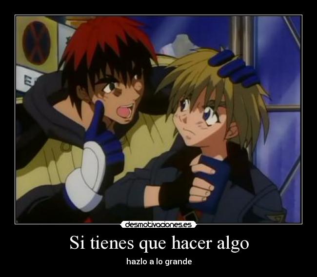 Si tienes que hacer algo - hazlo a lo grande