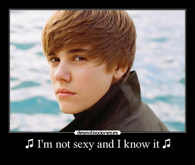 carteles justina bimber not sexy and know desmotivaciones