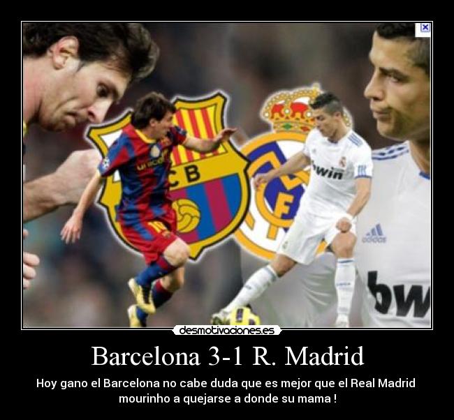 Barcelona 3-1 R. Madrid - 