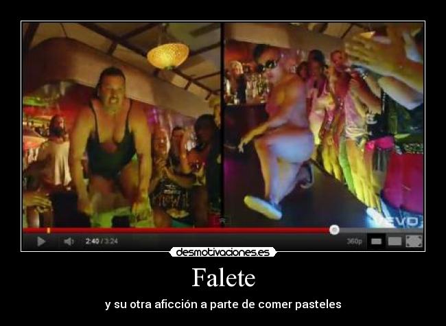 Falete - y su otra aficción a parte de comer pasteles