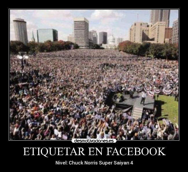 ETIQUETAR EN FACEBOOK - Nivel: Chuck Norris Super Saiyan 4