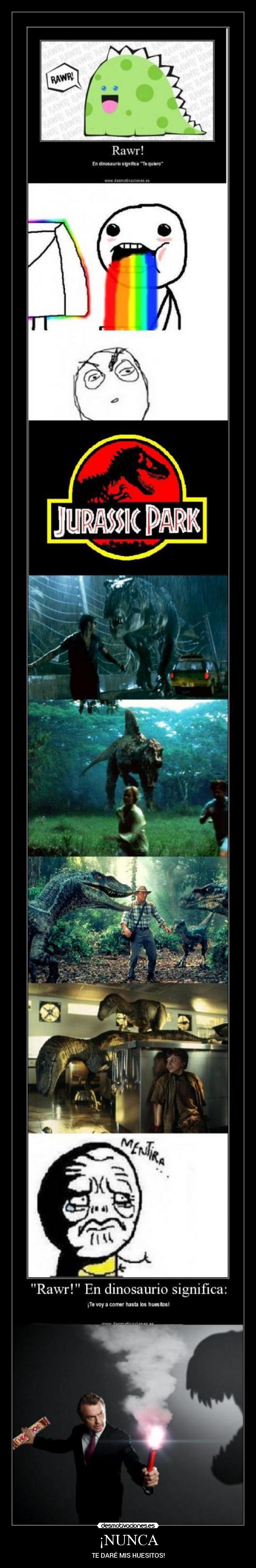 ¡NUNCA - TE DARÉ MIS HUESITOS!