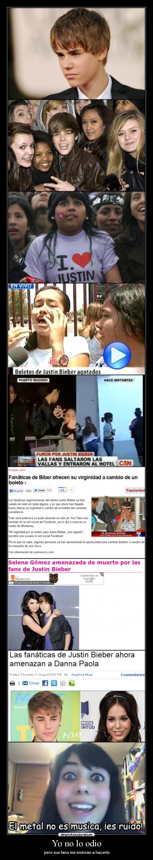 Yo no lo odio - pero sus fans me motivan a hacerlo