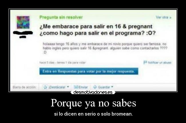 Porque ya no sabes -