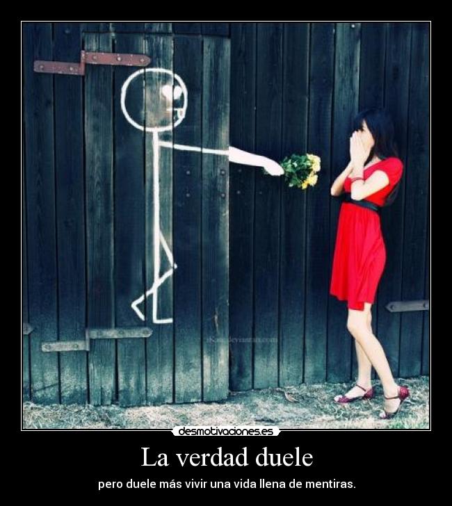 La verdad duele - 