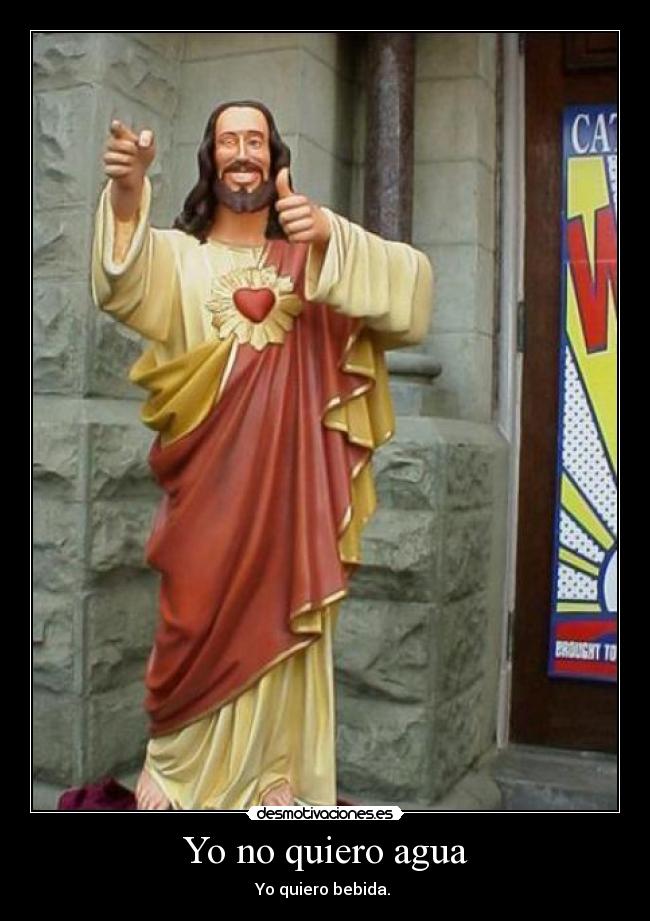 Yo no quiero agua - 