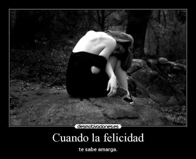 Cuando la felicidad -