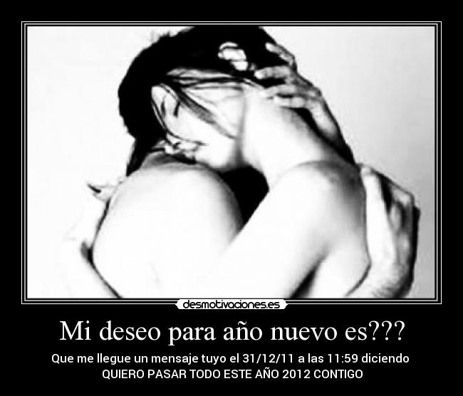 Mi deseo para año nuevo es??? -