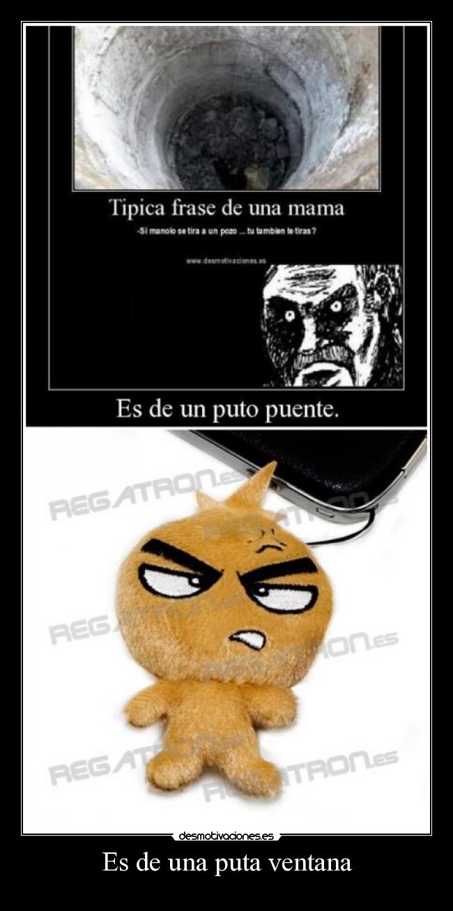 Es de una puta ventana - 
