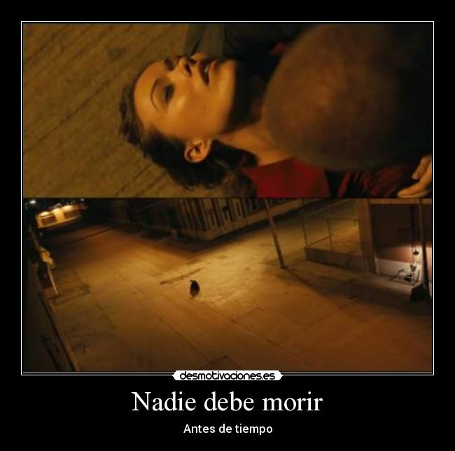 Nadie debe morir - 