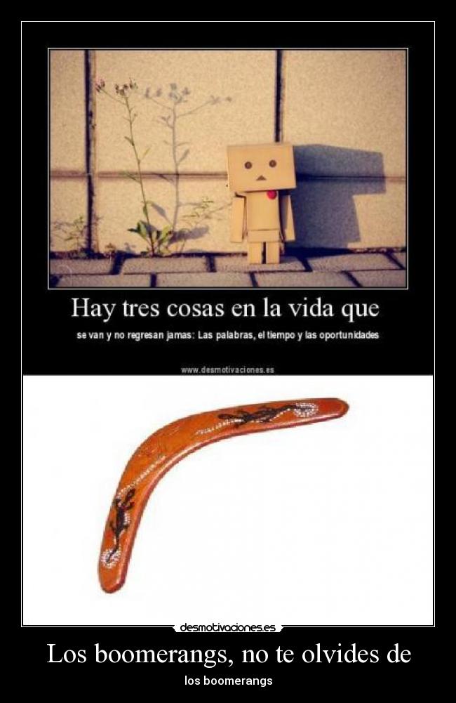 Los boomerangs, no te olvides de - los boomerangs