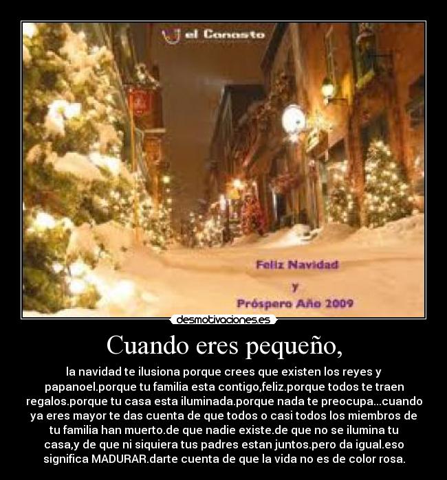 Cuando eres pequeño, - 