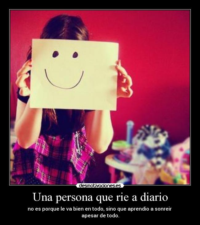 Una persona que rie a diario - 
