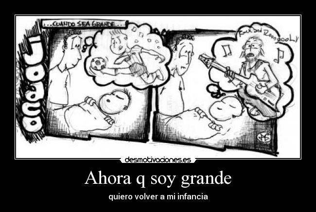 Ahora q soy grande - 
