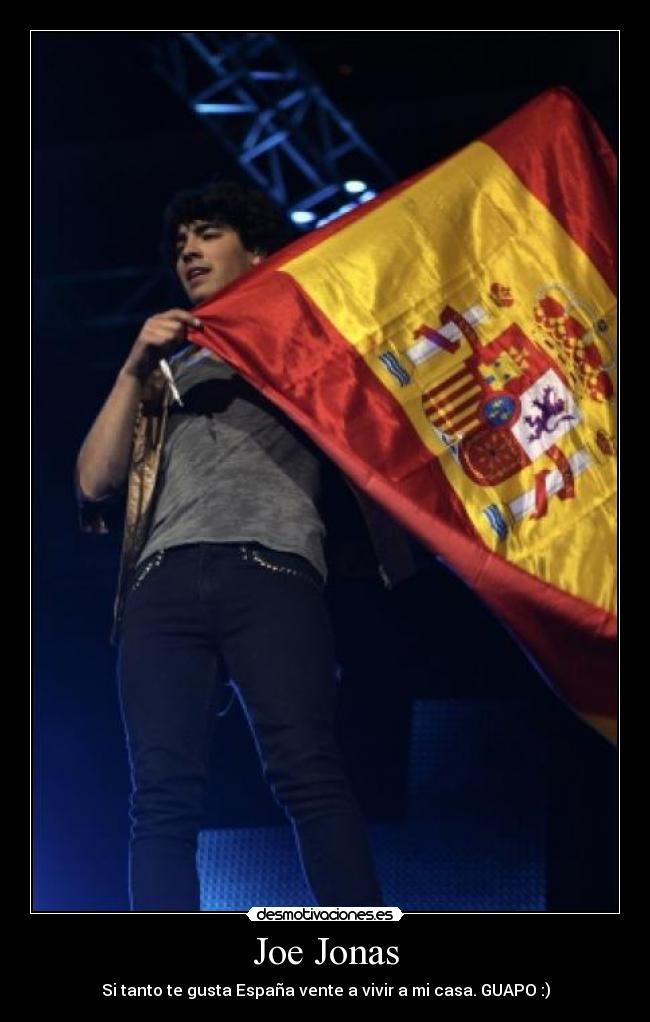 Joe Jonas - Si tanto te gusta España vente a vivir a mi casa. GUAPO :)