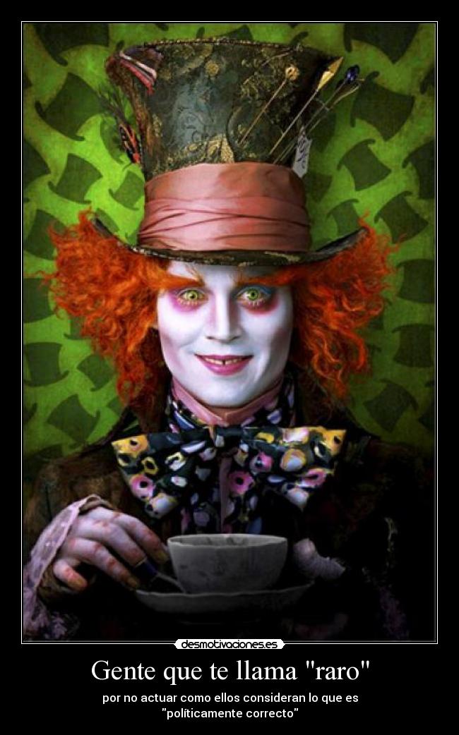 Gente que te llama raro -