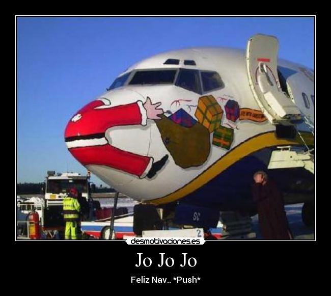 Jo Jo Jo - Feliz Nav.. *Push*