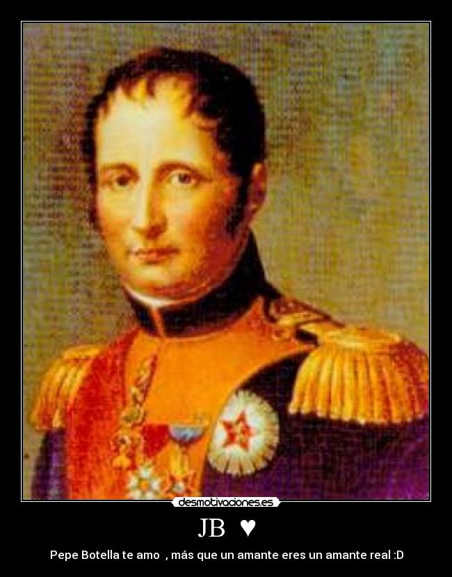 JB ♥ - Pepe Botella te amo , más que un amante eres un amante real :D