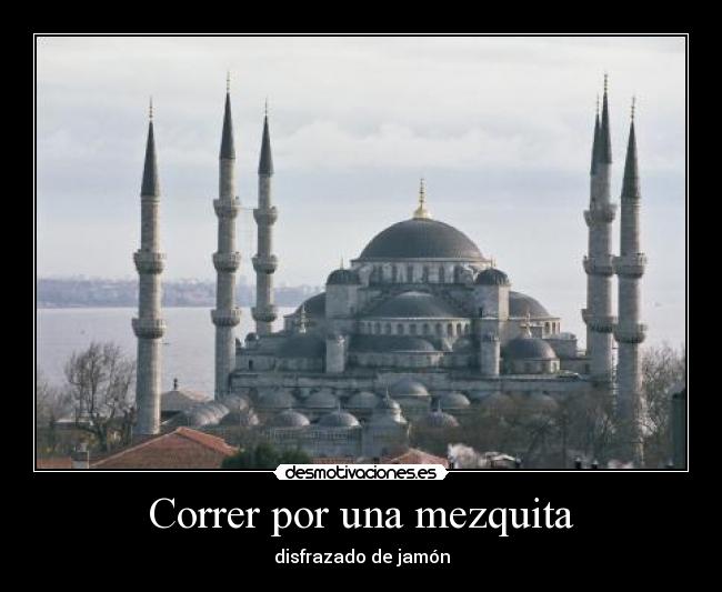 Correr por una mezquita -