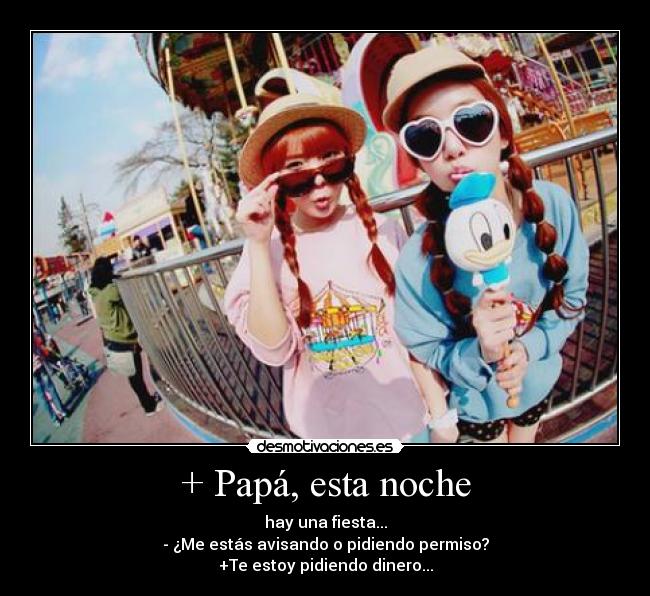 + Papá, esta noche -