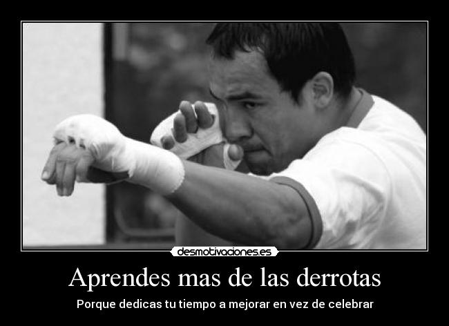 Aprendes mas de las derrotas - Porque dedicas tu tiempo a mejorar en vez de celebrar