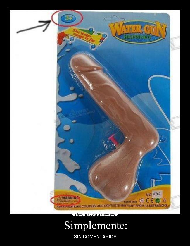 Simplemente: - SIN COMENTARIOS