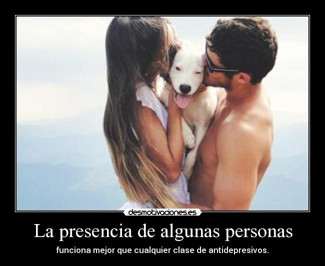 La presencia de algunas personas -