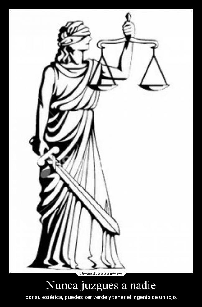 Nunca juzgues a nadie - 
