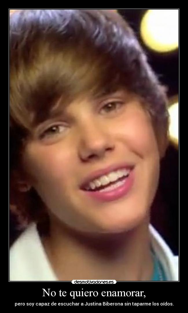 No te quiero enamorar, - 