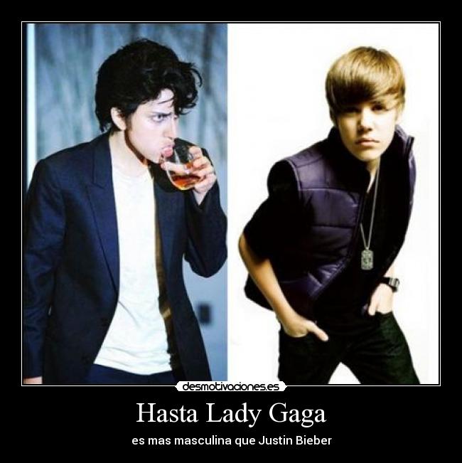 Hasta Lady Gaga - 