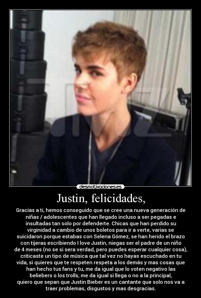 Justin, felicidades, -