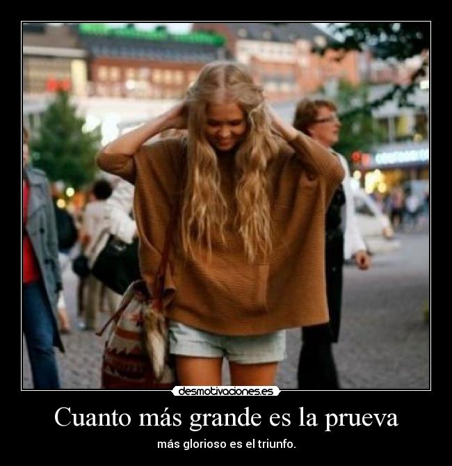 Cuanto más grande es la prueva - 