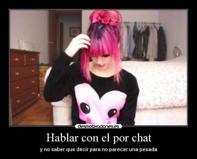 Hablar con el por chat - 