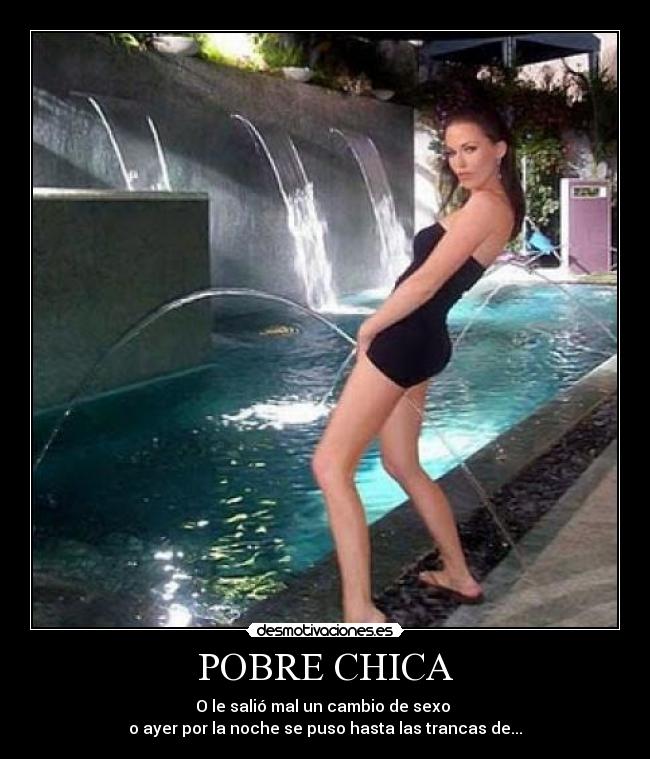 POBRE CHICA -