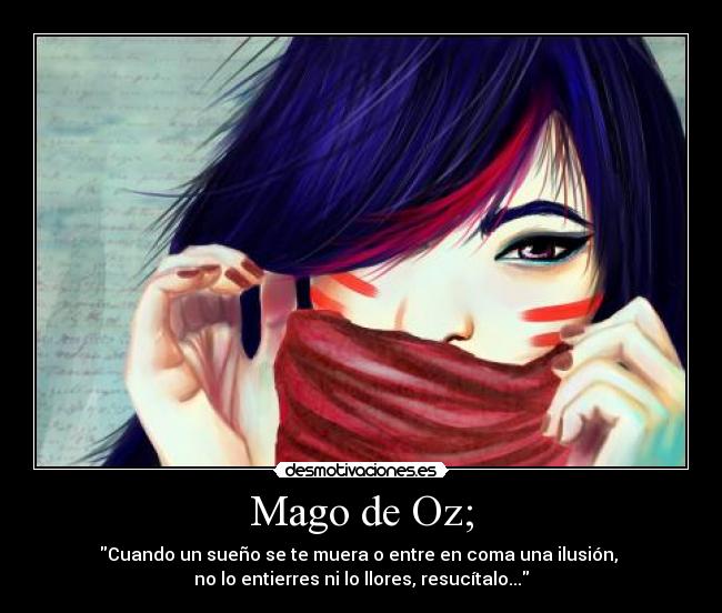 Mago de Oz; -
