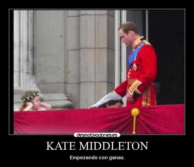 KATE MIDDLETON - Empezando con ganas.