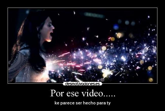 Por ese video..... - 