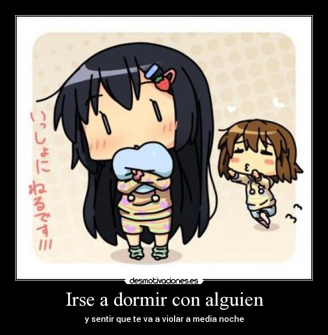 Irse a dormir con alguien - y sentir que te va a violar a media noche